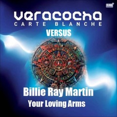 Veracocha Ft. Billie Ray Martin - Put Your Loving Arms Around Me