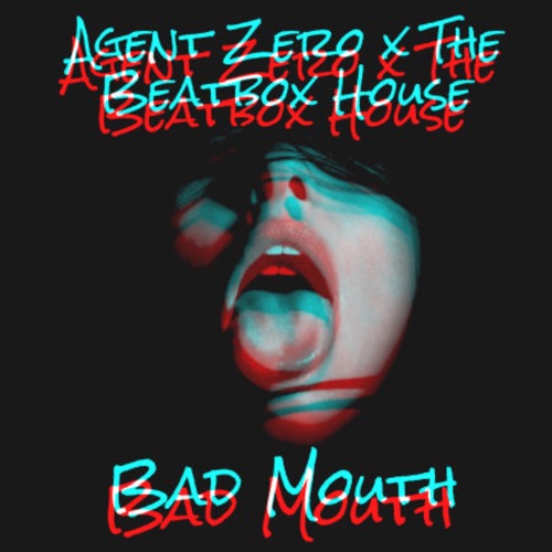 Agent Zero & The Beatbox House - Bad Mouth {Aspire Higher Tune Tuesday Exclusive #097}