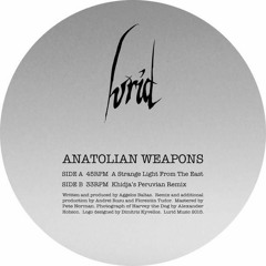 Anatolian Weapons - A Strange Light From The East - LURID03