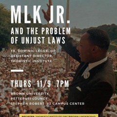Martin Luther King, Jr. and the Problem of Unjust Laws | Fr. Dominic Legge, OP
