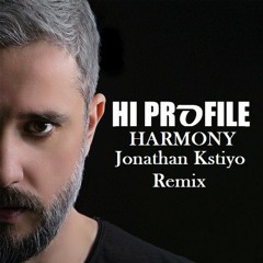 Hi Profile - Harmony ( Jonathan Kstiyo Remix )*Click Buy For FREE DOWNLOAD*