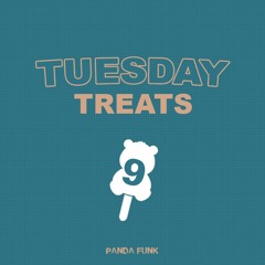 Tuesday Treats no. 9