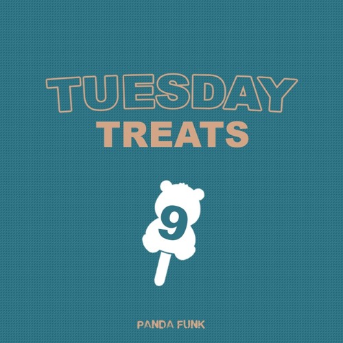 Tuesday Treats no. 9