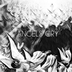 ANGELS CRY