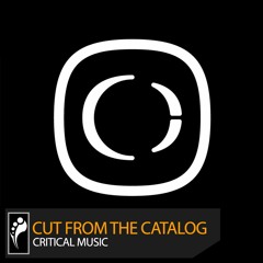 Cut From the Catalog: Critical Music (Mixed by Kasra)