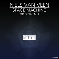 [Preview] Niels van Veen - Space Machine (Original Mix) - Available Now