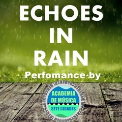 Echoes In Rain - Perfomance by Academia De Música De Sete Cidades