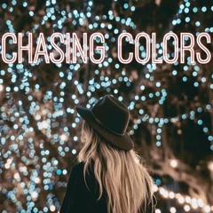 Chasing Colors - Mashup