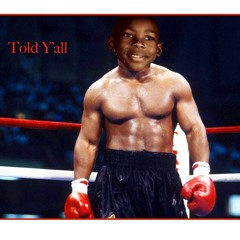 Told Y'all [Prod. Rock Steady Beatz]