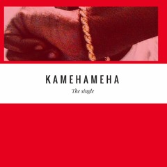 Kamehameha(Promo) ONeT@ke