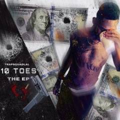 TrapSquad Lal - 10 Toes Ina Trap Official Audio