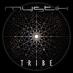 Mystik - Tribe (Part 1) -  Free Download