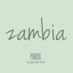 Zambia pablex(original mix)