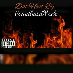 Grindhardmack - Dat Heat