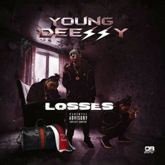 Young Deezzy X Losses