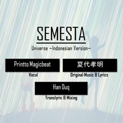 【Printto Magicbeat】Semesta # Universe ~Indonesian Version~ (Natsushiro Takaaki)【UTAU Cover】