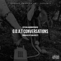 Hardbody - "G.O.A.T. Conversations" (Produced by King Mezzy)