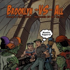 GIT BEATS - Brooklyn vs All Feat. ROCKNESS MONSTA & FRANK B. (Prod. Git Beats)