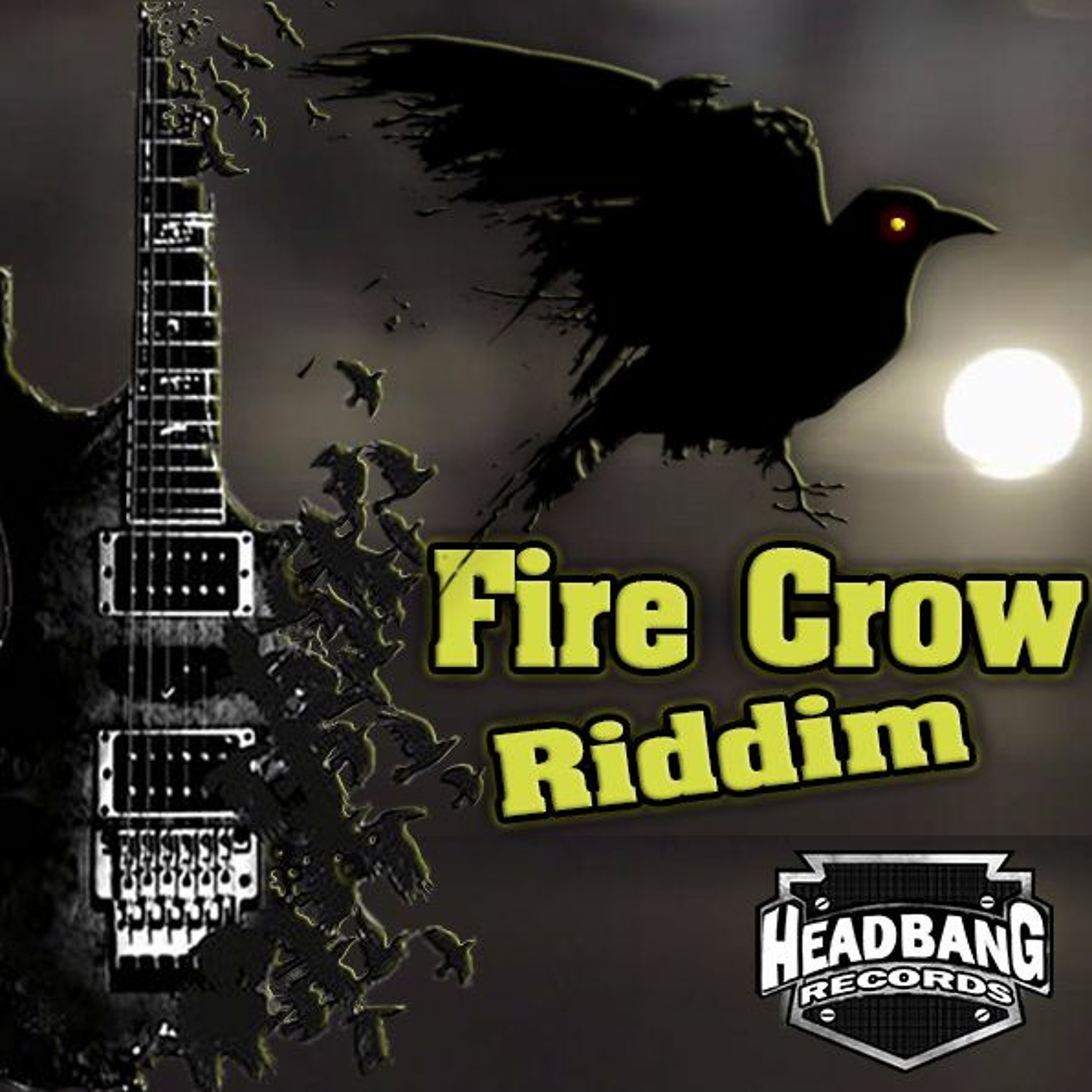 The Fire Crow Riddim - Instrumental episode artwork