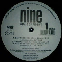 Nine - Ova Confident (Clean With Bass Version) (1995) [HQ]