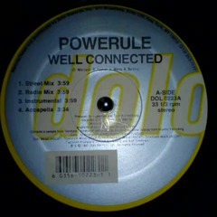 Powerule - Well Connected (1997) [HQ]