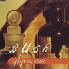 BUSH/GAVIN ROSSDALE - Glycerine - Cover By MK