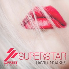 David Noakes - Superstar (Offset Radio Edit)