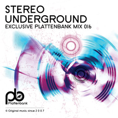 Stereo Underground - Exclusive Plattenbank Mix016