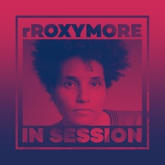 In Session: rRoxymore