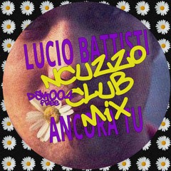 Lucio Battisti - Ancora Tu (Ncuzzo Club Mix)[DSK004FR] - Free Download