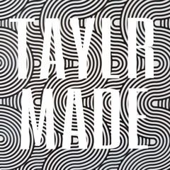 taylr made - EveryDAY