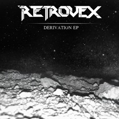 Retrovex - Derivation (FREE DOWNLOAD)