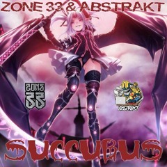 Zone 33 & Abstrakt - Succubus