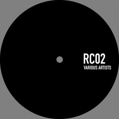 RC02 - Various Artists [Teaser]