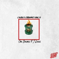 cKush x GrrVant Kinco Feat. JDawg - One Burner