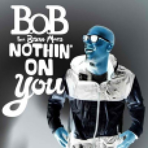 Bob Nothing On You Bob Nothing On You
