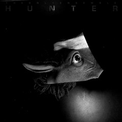 HUNTER // 18aC & TheOnlyEnsemble