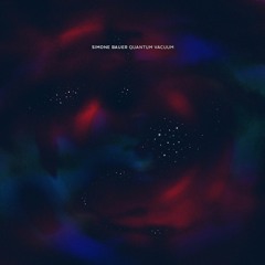 Simone Bauer - Quantum Vacuum III