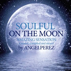 SOULFUL ON THE MOON