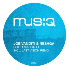 Joe Vanditti & Neshga - Solid March (Original Mix)