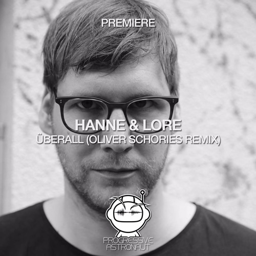 PREMIERE: Hanne & Lore - Überall (Oliver Schories Remix) [Heulsuse]