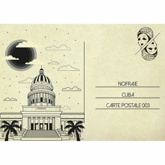 [Carte Postale 003] Nofraje en vacances à Cuba