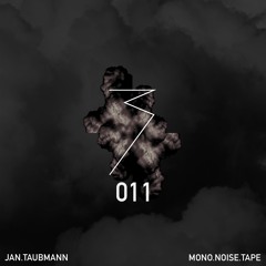 MONO.NOISE.TAPE 011 by Jan Taubmann