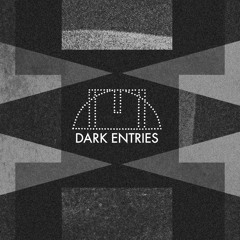 Dark Entries - RA Label of the month