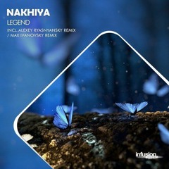 Nakhiya - Legend (Max Ivanovsky Remix)
