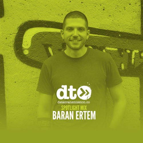 Spotlight Mix: Baran Ertem