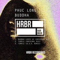 Phuc Long - Temple (B.A.X. Remix)