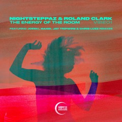 Premiere: Nightsteppaz & Roland Clark - The Energy Of The Room (Joeski Rmx) [Vibe Me To The Moon]