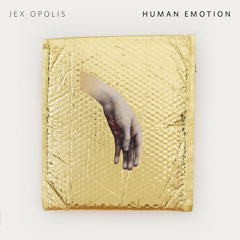 Premiere: Jex Opolis 'Human Emotion (TV Dub)'