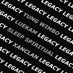Yung Wimbo X LueKam X Sleep Spiritual - Legacy (Prod. Yung Wimbo)